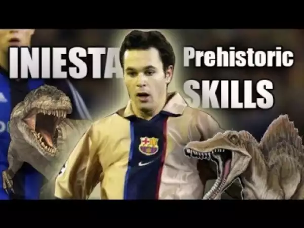 Video: Andres Iniesta - Prehistoric Skills - Old Times - 2004/2008